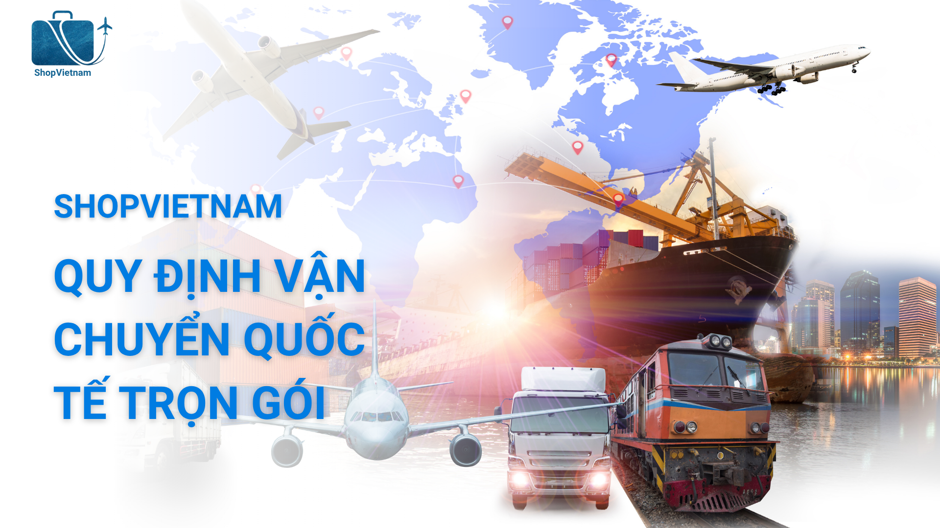 QUY ĐỊNH VẬN CHUYỂN QUỐC TẾ TRỌN GÓI – SHOPVIETNAM