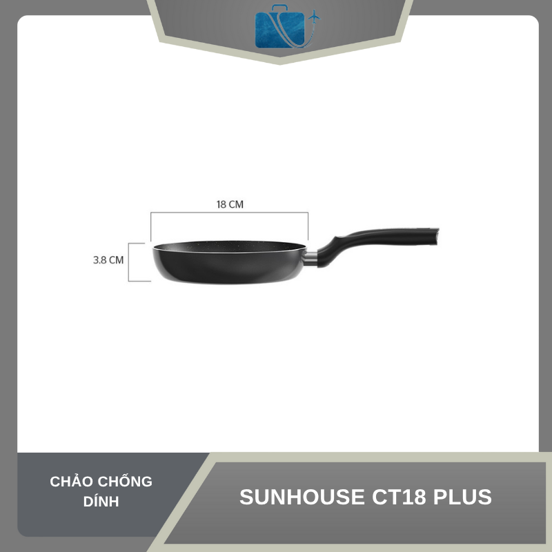 CHẢO CHỐNG DÍNH SUNHOUSE CT18 PLUS