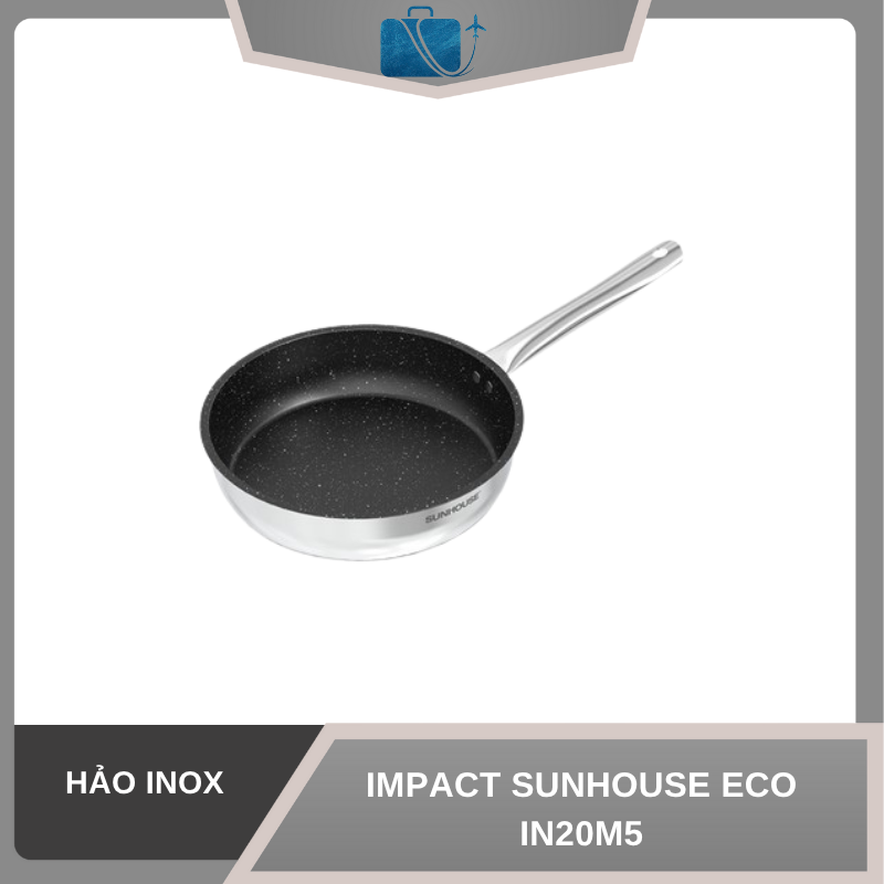 CHẢO INOX IMPACT SUNHOUSE ECO IN20M5