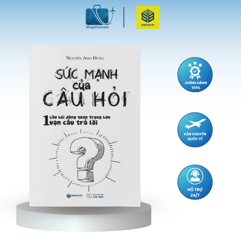 Sách Sức Mạnh Của Câu Hỏi – SBOOKS