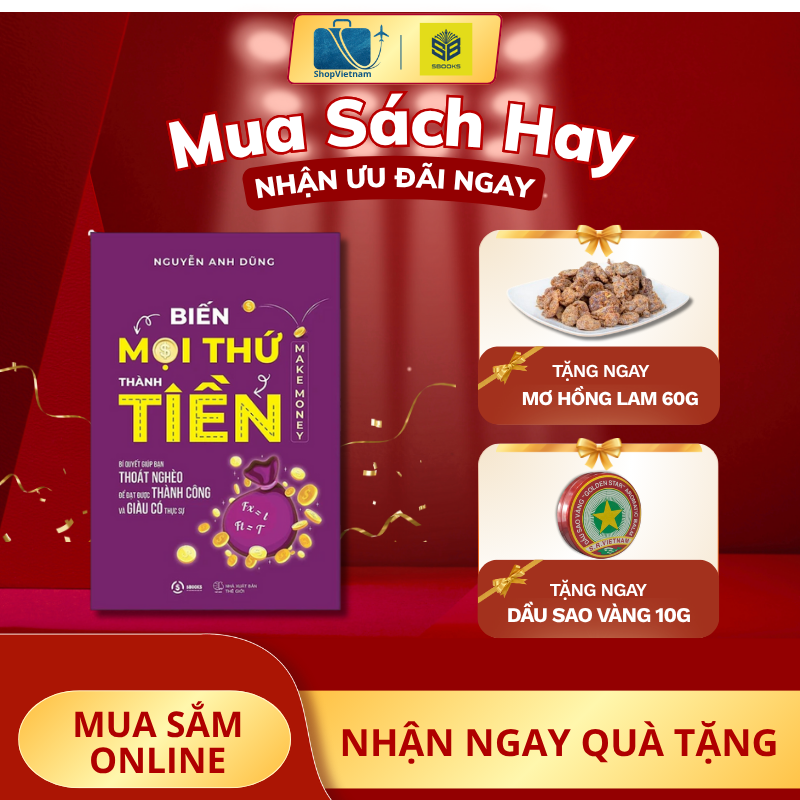 Sách Biến Mọi Thứ Thành Tiền - Quyển 1 – SBOOKS