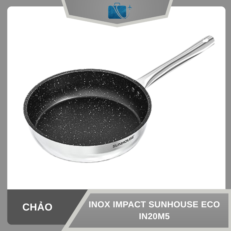 CHẢO INOX IMPACT SUNHOUSE ECO IN20M5