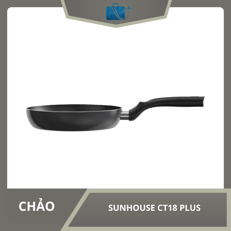 CHẢO CHỐNG DÍNH SUNHOUSE CT18 PLUS